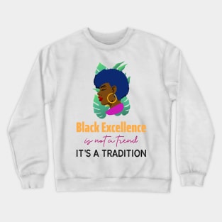 Black Excellence Crewneck Sweatshirt